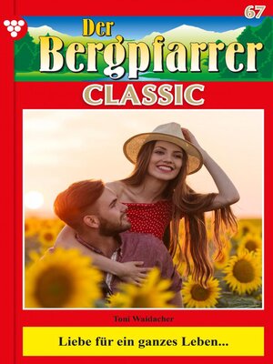 cover image of Liebe für ein ganzes Leben...